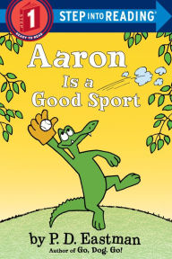 Title: Aaron Is a Good Sport, Author: P. D. Eastman