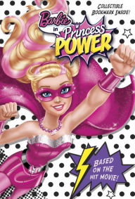 Title: Barbie in Princess Power Chapter Book (Barbie in Princess Power), Author: Molly McGuire Woods