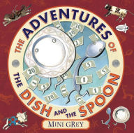 Title: The Adventures of the Dish and the Spoon, Author: Mini Grey