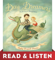 Title: Day Dreamers: Read & Listen Edition: A Journey of Imagination, Author: Emily Winfield Martin