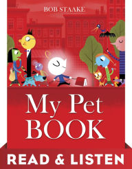 Title: My Pet Book: Read & Listen Edition, Author: Bob Staake