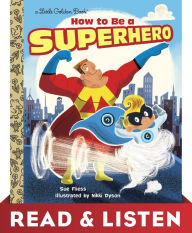 Title: How to Be a Superhero: Read & Listen Edition, Author: Sue Fliess