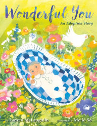 Title: Wonderful You: An Adoption Story, Author: Lauren McLaughlin