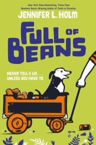 Title: Full of Beans, Author: Jennifer L. Holm