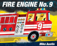 Title: Fire Engine No. 9, Author: Mike Austin