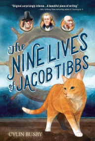 Title: The Nine Lives of Jacob Tibbs, Author: Cylin Busby