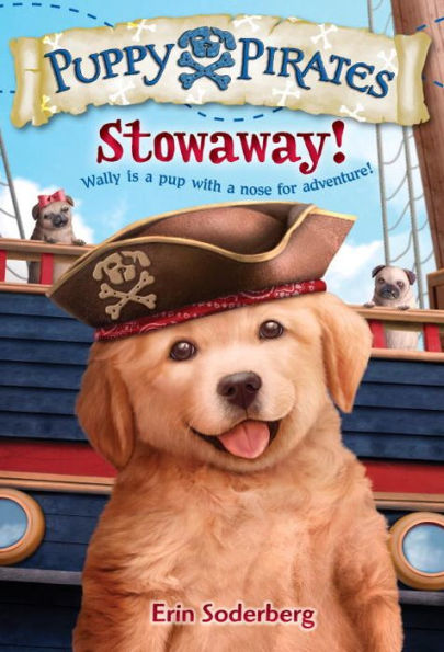 Puppy Pirates #1: Stowaway!