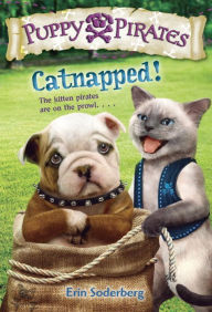 Title: Puppy Pirates #3: Catnapped!, Author: Erin Soderberg