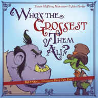 Title: Who's the Grossest of Them All?, Author: Gina Fauteux