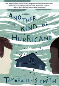 Title: Another Kind of Hurricane, Author: Tamara Ellis Smith