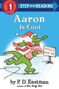 Title: Aaron Is Cool, Author: P. D. Eastman