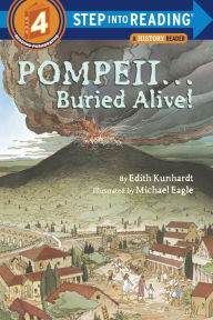 Title: Pompeii ... Buried Alive! (Step into Reading Book Series: A Step 4 Book), Author: Edith Kunhardt Davis