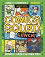 Lunch! (Comics Squad Series #2)