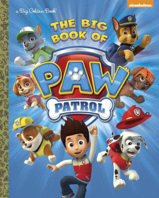 The Big Book of Paw Patrol (Paw Patrol 