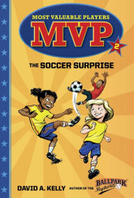 Title: MVP #2: The Soccer Surprise, Author: David A. Kelly