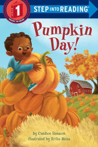 Title: Pumpkin Day!: A Festive Pumpkin Book for Kids, Author: Candice Ransom