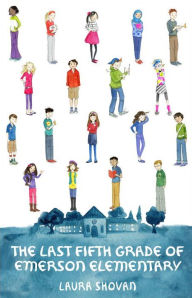 Ebooks downloaden gratis epub The Last Fifth Grade of Emerson Elementary 9780553521375 by Laura Shovan English version