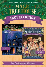 Title: Magic Tree House Fact & Fiction: Ghosts, Author: Mary Pope Osborne