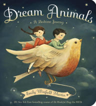 Title: Dream Animals: A Bedtime Journey, Author: Emily Winfield Martin