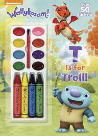 Title: T is for Troll! (Wallykazam!), Author: Golden Books