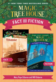 Title: Magic Tree House Fact & Fiction: Titanic, Author: Mary Pope Osborne