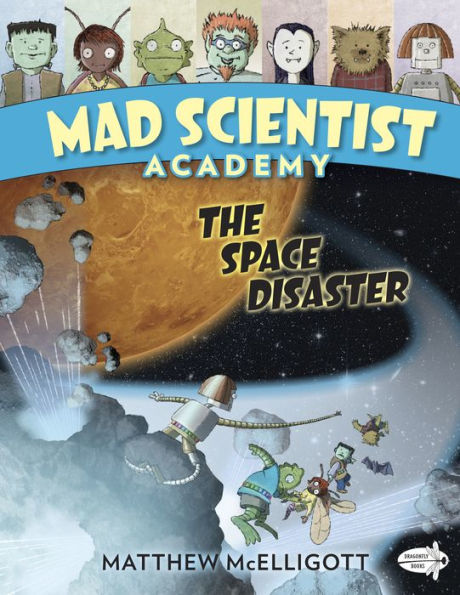 The Space Disaster (Mad Scientist Academy Series #3)