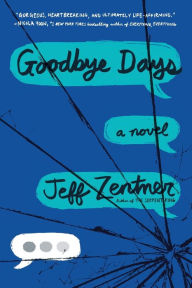 Title: Goodbye Days, Author: Jeff Zentner