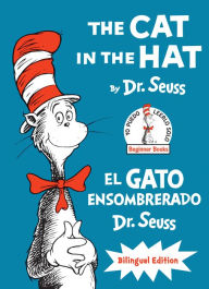 The Cat in the Hat/El Gato Ensombrerado (The Cat in the Hat Bilingual Englsih-Spanish Edition)