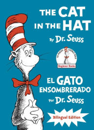 Title: The Cat in the Hat/El Gato Ensombrerado (The Cat in the Hat Spanish Edition): Bilingual Edition, Author: Dr. Seuss