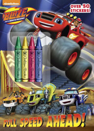 Title: Full Speed Ahead! (Blaze and the Monster Machines), Author: Golden Books
