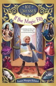 Title: If the Magic Fits, Author: Susan Maupin Schmid