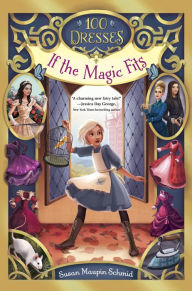 Title: If the Magic Fits, Author: Susan Maupin Schmid