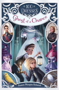 Title: Ghost of a Chance, Author: Susan Maupin Schmid