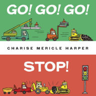 Title: Go! Go! Go! Stop!, Author: Charise Mericle Harper