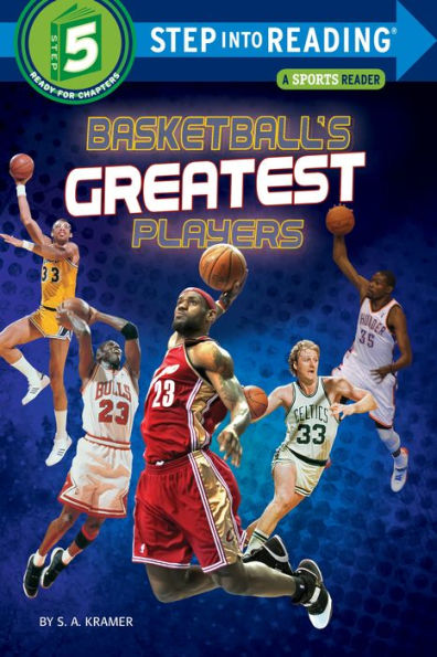 Basketball's Greatest Players (Step into Reading Book Series: A Step 5 Book)