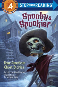 Title: Spooky & Spookier: Four American Ghost Stories, Author: Lori Haskins Houran