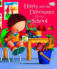 Title: Harry and the Dinosaurs Go to School, Author: Ian Whybrow