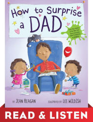 Title: How to Surprise a Dad: Read & Listen Edition, Author: Jean Reagan