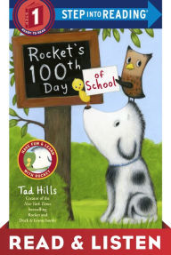 Title: Rocket's 100th Day of School: Read & Listen Edition (Step into Reading Book Series: A Step 1 Book), Author: Tad Hills