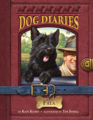 Title: Fala (Dog Diaries Series #8), Author: Kate Klimo