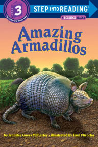 Title: Amazing Armadillos, Author: Jennifer Guess McKerley