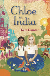 Title: Chloe in India, Author: Kate Darnton