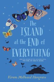 Title: The Island at the End of Everything, Author: Kiran Millwood Hargrave