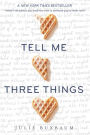 Tell Me Three Things