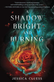 Title: A Shadow Bright and Burning, Author: Christopher J. Hookway