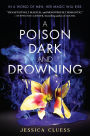 A Poison Dark and Drowning (Kingdom on Fire Series #2)