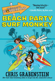 Title: Beach Party Surf Monkey (Welcome to Wonderland Series #2), Author: Chris Grabenstein