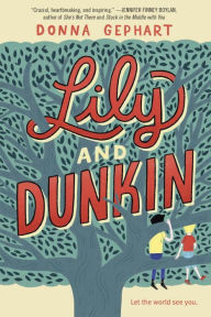 Title: Lily and Dunkin, Author: Donna Gephart