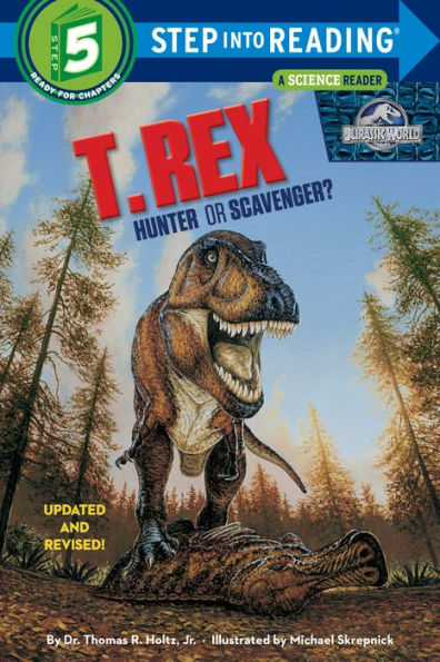 T. Rex: Hunter or Scavenger? (Jurassic World Step into Reading Book Series)