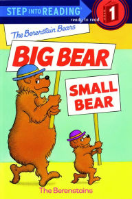 Title: The Berenstain Bears' Big Bear, Small Bear, Author: Stan Berenstain